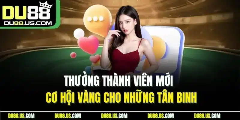 Thưởng thành viên mới